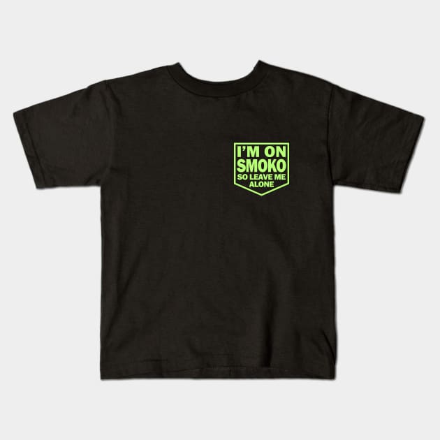 IM ON SMOKO Kids T-Shirt by 1000horsemen